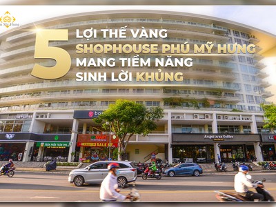 Shophouse phú mỹ hưng- cập nhật giá và ưu đãi t1/2024 - mua giá gốc trực tiếp chủ đầu tư 3