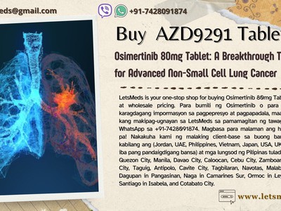 Osimertinib 80mg Tablet Price Thailand   Buy AZD9291 Wholesale Online Philippines 0