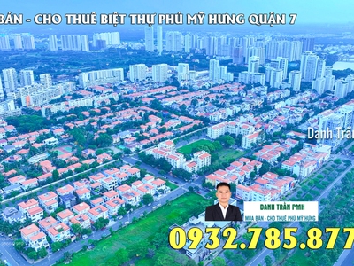 Bán Biệt thự Nam Quang đg Lý Long tường Phú Mỹ Hưng giá 72 tỷ LH 0932785877 Danh Trần PMH 2