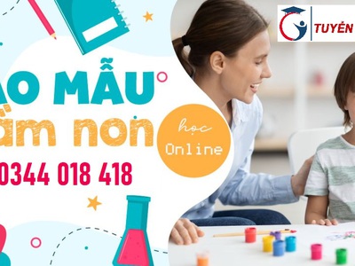 Cần học chứng chỉ bảo mẫu mầm non thì học ở đâu, địa học đào tạo nghề bảo mẫu mầm non 0