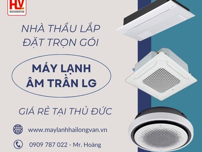 Máy lạnh cassette LG 2024 dịch vụ chuyên cung cấp lắp đặt tận nhà giá rẻ nhất 0