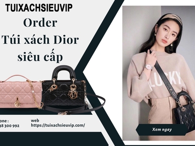Order túi xách Dior siêu cấp hàng Quảng Châu 0