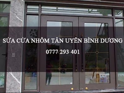 Thợ sửa chữa cửa nhôm Tân Uyên Bình Dương 0