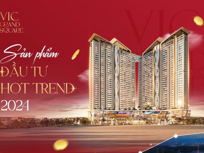 Chỉ còn 6xx đã sở hữu được căn hộ cao cấp duy nhất tại tp việt trì - vic grand square việt trì 0