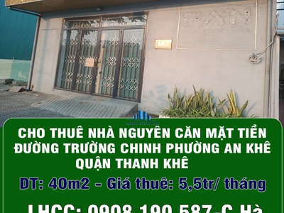 Cho thuê nhà nguyên căn mặt tiền đường trường chinh phường an khê 0