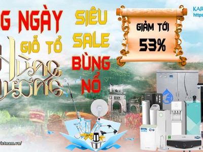 Karofi Khuyến Mại 10/3 ÂL   Mừng Ngày Giỗ Tổ   Siêu SALE Bùng Nổ   Giảm tới 53 0