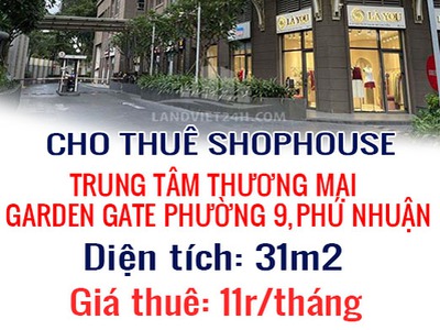 Cho thuê shophouse trung tâm thương mại garden gate p.9, phú nhuận 0