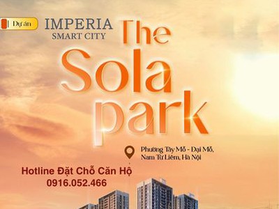 Biểu tượng mới của phong cách sống hiện đại tại imperia smart city  -  the sola park  cơ hội sở 0
