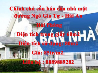 Chính chủ cần bán căn nhà mặt đường ngô gia tự, hải an, hải phòng. 0