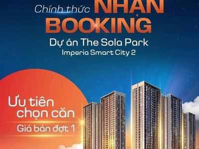 Quỹ căn độc quyền tại Sola Park Imperia Smart City. Căn đẹp tầng đẹp giá tốt. 0