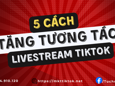 Bỏ túi 5 cách tăng tương tác livestream TikTok lên ngút trời 0