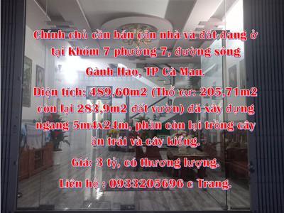 Cần bán căn nhà và đất đang ở tại khóm 7 phường 7, đường sông gành hào, tp cà mau. 0