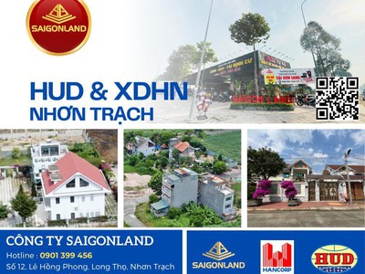 Saigonland nhơn trạch - cần bán nhanh 20 nền dự án hud và xdhn nhơn trạch 0