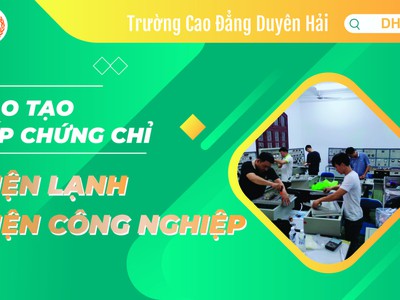 Trường Cao đẳng Duyên hải khai giảng lớp học   ĐIỆN CÔNG NGHIỆP  - Cấp chứng chỉ 0