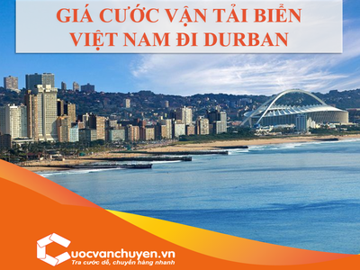 Giá Cước Vận Tải Biển Từ Việt Nam Đi Durban 0