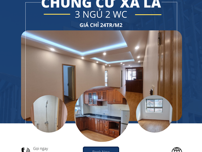 Xa La  Bán Chung Cư 3 ngủ 2 WC nhà mới, giá chỉ 24tr/m2 0