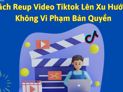 Cách reup video tiktok lên xu hướng nhanh chóng 0