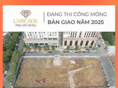 Cập nhật giỏ hàng và chính sách ưu đãi t8/2024 dự án phú mỹ hưng l arcade. mua trực tiếp chủ đầu tư 0