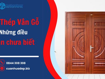 Cửa Thép Vân Gỗ an toàn, thẩm mỹ 1