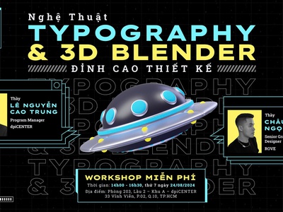 WORKSHOP  Nghệ thuật Typography và 3D Blender   Đỉnh cao Thiết kế Quảng cáo    HOÀN TOÀN MIỄN PHÍ 0