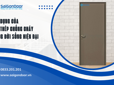 Ứng dụng đa dạng cửa thép chống cháy trong đời sống hiện đại 0