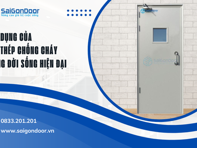 Ứng dụng đa dạng cửa thép chống cháy trong đời sống hiện đại 1