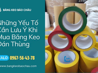 Những Yếu Tố Cần Lưu Ý Khi Mua Băng Keo Dán Thùng 0
