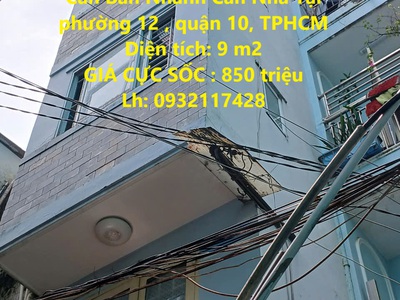 Hot     nhà chính chủ - giá tốt - cần bán nhanh căn nhà tại phường 12 , quận 10, tphcm 0