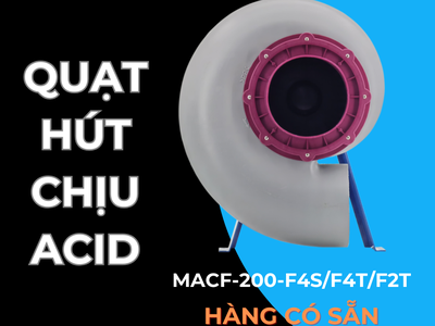 Quạt Hút Chịu Acid MACF-200-F4S/F4T/F2T - Meansoon 0