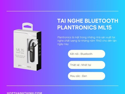 Tai Nghe Plantronics ML15   Sự Lựa Chọn Hoàn Hảo Cho Người Di Động   0