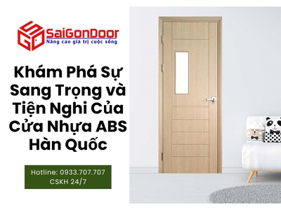 Khám Phá Sự Sang Trọng và Tiện Nghi Của Cửa Nhựa ABS Hàn Quốc 8