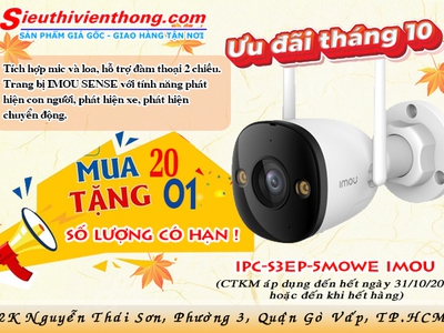 Camera Imou IPC-S3EP-5M0WE: Chất lượng đỉnh cao, quà tặng hấp dẫn 0