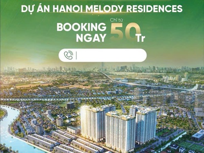 Melody residences linh đàm   sở hữu nhà hà nội với 1.5 tỷ 1