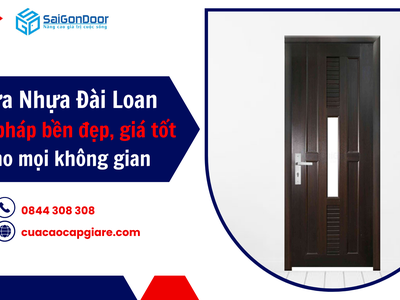 Cửa Nhựa Đài Loan: Giải Pháp Bền Đẹp, Giá Tốt Cho Mọi Không Gian 1