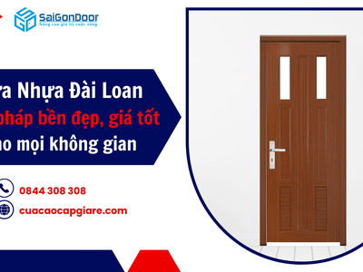 Cửa Nhựa Đài Loan: Giải Pháp Bền Đẹp, Giá Tốt Cho Mọi Không Gian 2