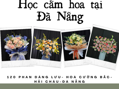 Khóa học cắm hoa giá rẻ để mở tiệm ở Đà Nẵng 0