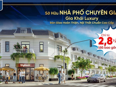 Sở hữu ngay nhà phố sang trọng Gia Khải Luxury- tọa lạc tại vị trí đắc đia tại Bến Cát 0