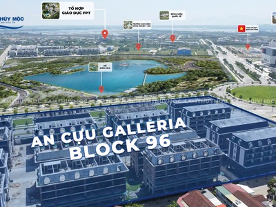 Chủ nhà cần bán gấp căn Shophouse An Cựu Galleria - Giá tốt nhất thị trường, mặt tiền Võ Nguyên Giáp 0