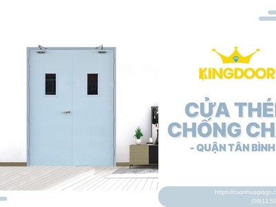 Cửa thép chống cháy quận Tân Bình - An toàn   Bền bỉ 0