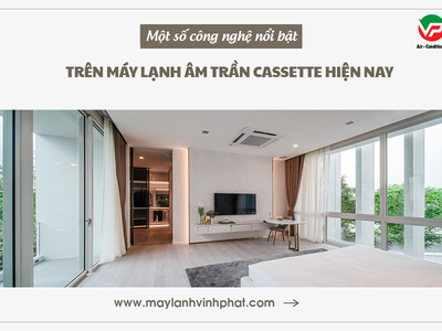 Phòng ngủ có nên lắp Điều hòa cassette không, có những loại nào phổ biến 0