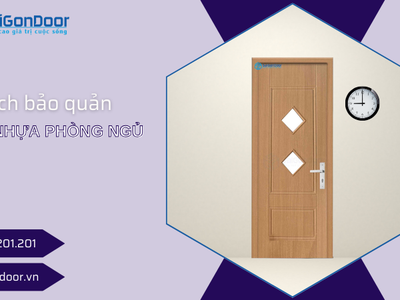 Cách bảo quản cửa nhựa phòng ngủ để có độ bền cao nhất 1