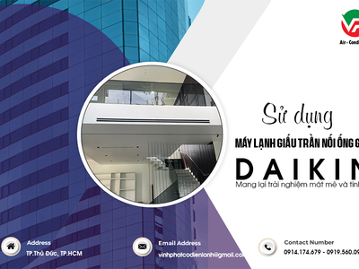 Sử dụng Máy lạnh giấu trần DAIKIN mang lại trải nghiệm mát lạnh và tinh tế 0