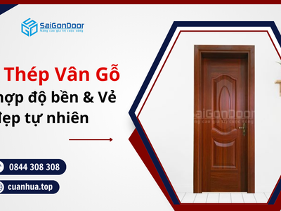 Cửa Thép Vân Gỗ Sự Kết Hợp Độ Bền Và Vẻ Đẹp Tự Nhiên 0