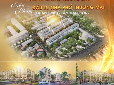 ĐXMB mở bán chính thức 75 lô liền kề tại trung tâm Phường Quán Toan, Quận Hồng Bàng, TP Hải Phòng 3