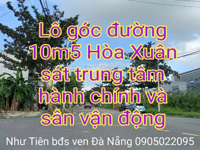 2r bán lô góc đường 10m5 Hòa Xuân, Đà Nẵng - vị trí đắc địa gần trung tâm hành chính mới và svd 0