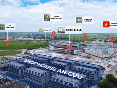 Shophouse 5 tầng An Cựu City - Bảng hàng trực tiếp từ chủ đầu tư - Đối diện TTTM Aeon Mall 5