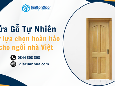 Cửa gỗ tự nhiên, Sự lựa chọn hoàn hảo cho ngôi nhà Việt 2