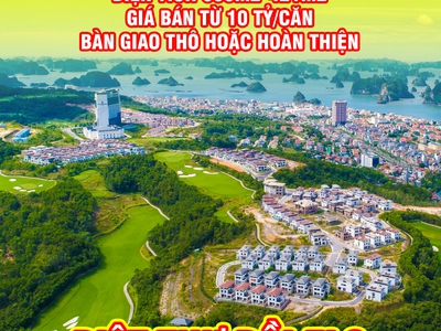 Cần bán 1 vài căn biệt thự sân Golf FLC Hạ Long, vừa ở vừa kinh doanh nghỉ dưỡng 0