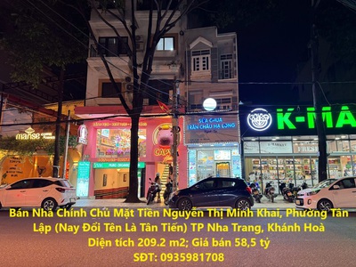 Bán nhà chính chủ mặt tiền nguyễn thị minh khai, phường tân lập  nay đổi tên là tân tiến  tp nha 0
