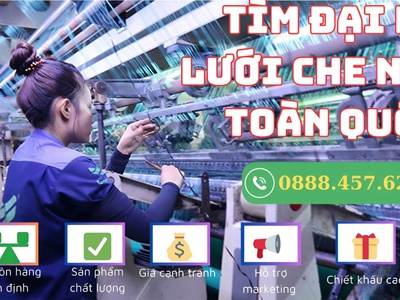 Tìm Đại Lý phân phối Lưới che nắng toàn quốc 0